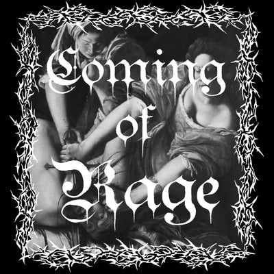 COMING OF RAGE 