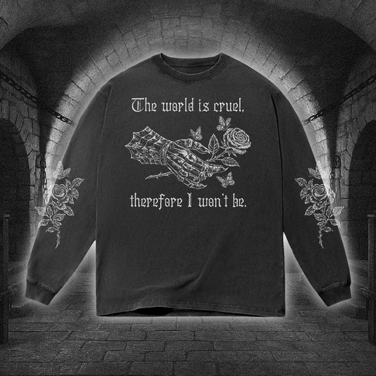 Cruel World Long Sleeve