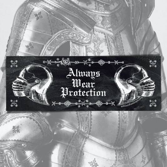 Always Wear Protection Bumper Sticker