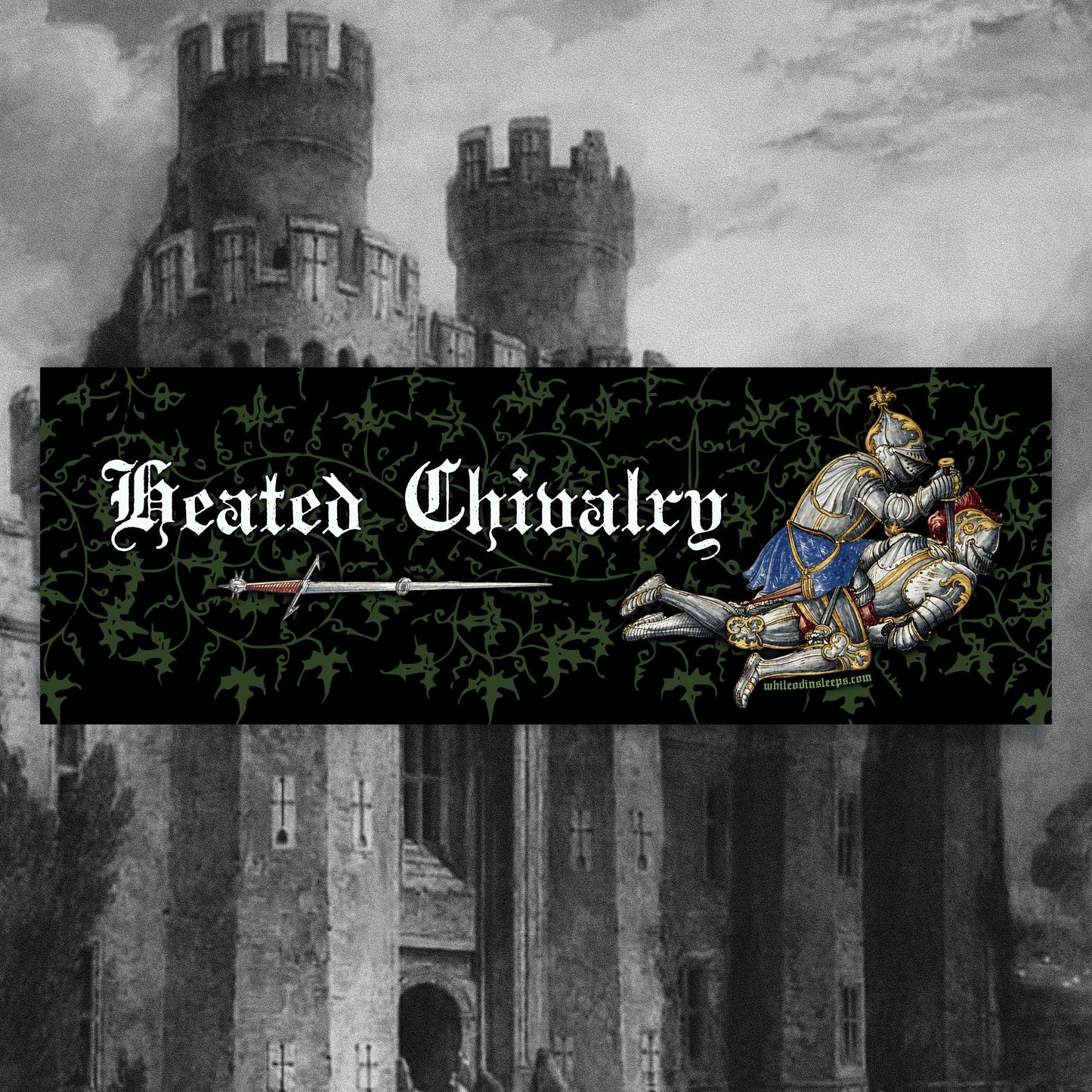 Heated Chivalry Bumper Sticker