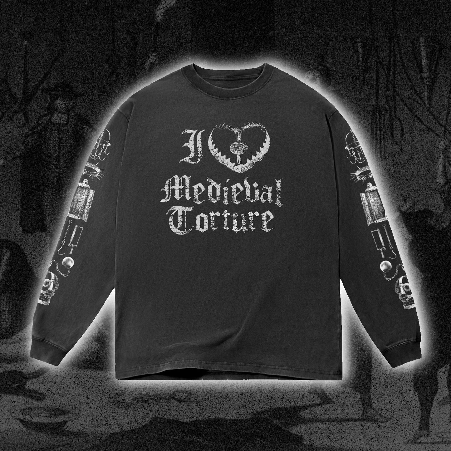 I 🖤 Medieval Torture Long Sleeve